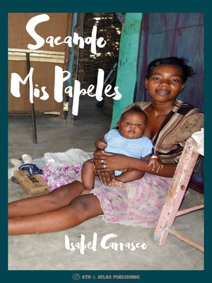 cover image of Sacando Mis Papeles